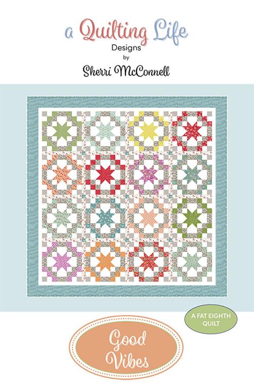 Good Vives A Quilting Life Paper Quilt Pattern, by Sherri McConnell, Design #1