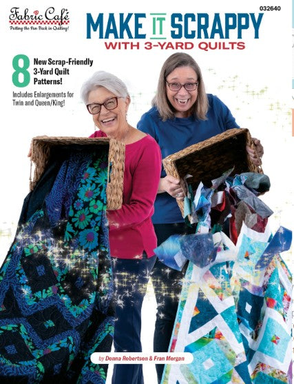 Make It Scrappy With 3-Yard Quilts Pattern Book by Donna Robertson for Fabric Cafe