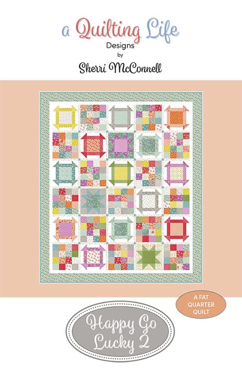 Happy Go Lucky 2 Quilt Pattern, a Quilting Life Design by Sherri McConnell