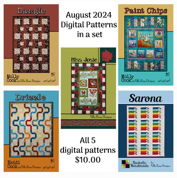 August 2024 PDF Quilt Pattern Collection of 5 digital patterns by Villa Rosa Designs, including Dangle, Drizzle, Miss Josie, Paint Chips and Sarona