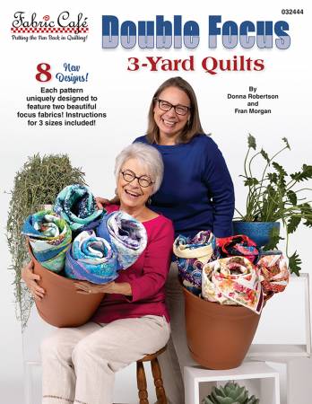 Double Focus 3 Yard Quilts Pattern Book by Donna Robertson for Fabric Cafe