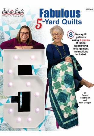 Fabulous 5 Yard Quilts Pattern Book by Donna Robertson for Fabric Cafe