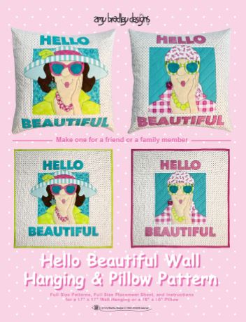 Hello Beautiful Quilt Wall Hanging / Pillow Pattern by Amy Bradley