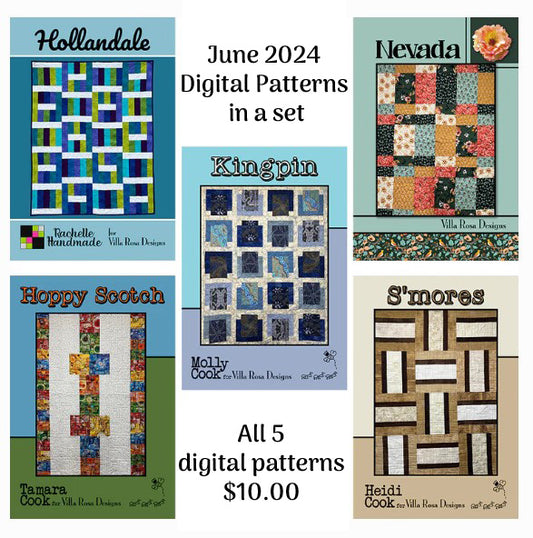 June 2024 PDF Quilt Pattern Collection of 5 digital patterns by Villa Rosa Designs, including Hollandale, Hoppy Scotch, Kingpin, Nevada, and S'mores