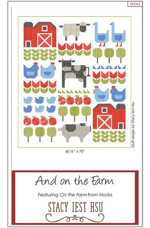 And on the Farm Quilt Pattern by Stacy Iest Hsu