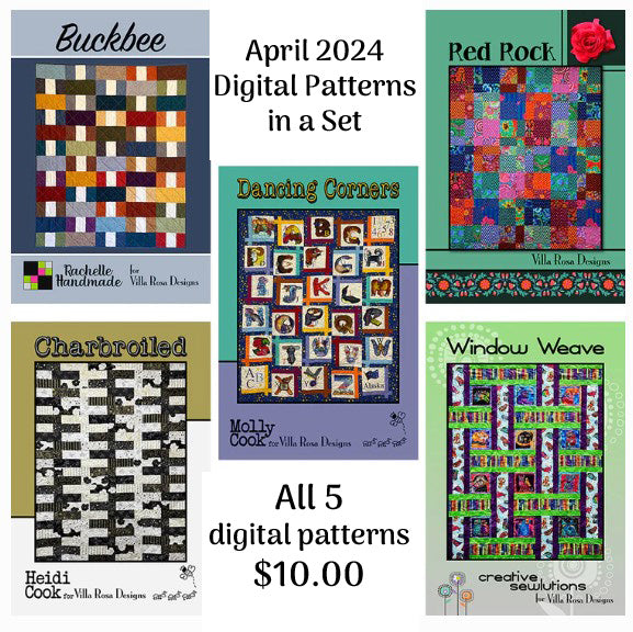 April 2024 PDF Quilt Pattern Collection of 5 digital patterns by Villa Rosa Designs, including Buckbee, Charbroiled, Dancing Corners, Red Rock and Window Weave