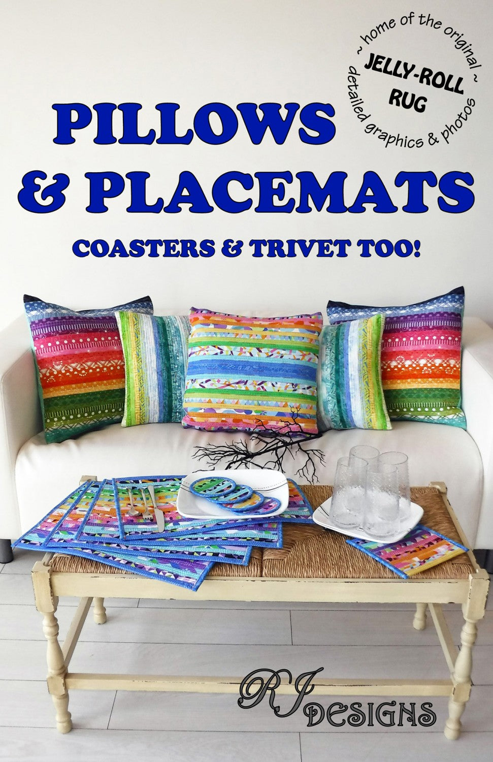 Pillows & Placemats, Coasters & Trivets Quilt Pattern for Jelly Rolls